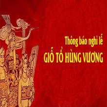 Thông báo nghỉ lễ Giỗ tổ Hùng Vương 10/3 Âm Lịch
